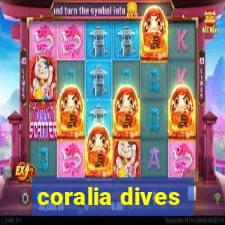 coralia dives